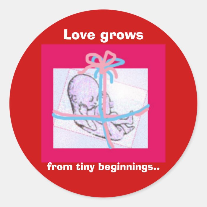 Love grows tiny beginnings stickers