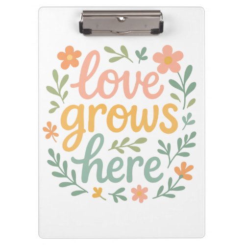 Love Grows Here Cottagecore Typography Art Clipboard