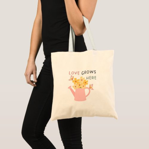 Love Grows Here Floral Garden Quote Tote Bag