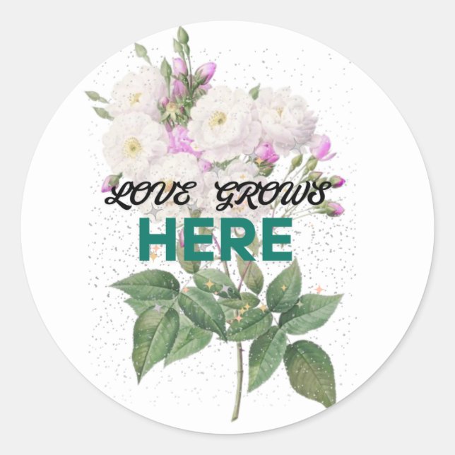 Love Grows here Florl sticker (Front)