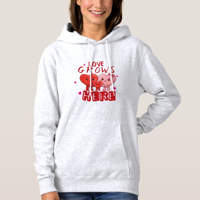 Love Grows Here  Hoodie (Front)