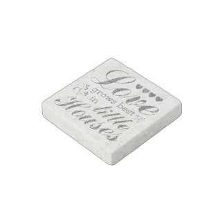 Love Grows In Little Houses Quote Stone Magnet
