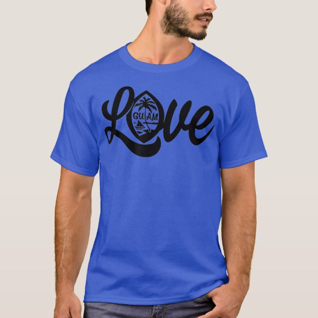 Love Guam Hafa Adai Gift T-Shirt (Front)