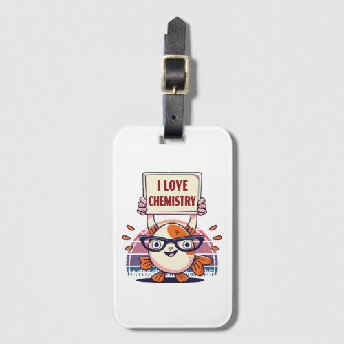 Love Guppies and Chemistry Luggage Tag