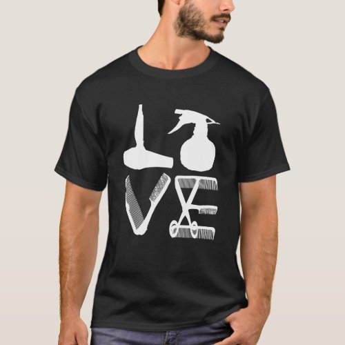 Love Haircut Barber Hair Stylist Funny T_Shirt