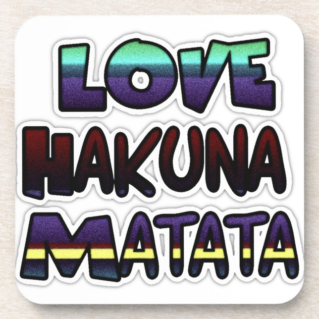Love Hakuna Matata Gifts Drink Coaster (Front)
