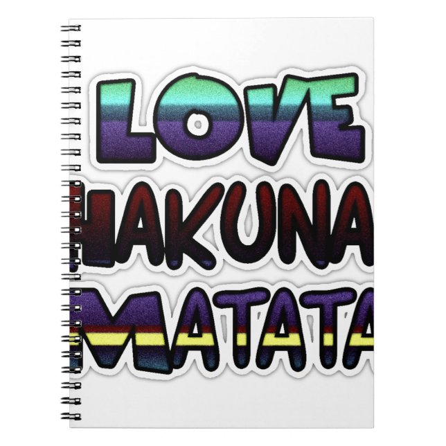 Love Hakuna Matata Gifts Notebook (Front)