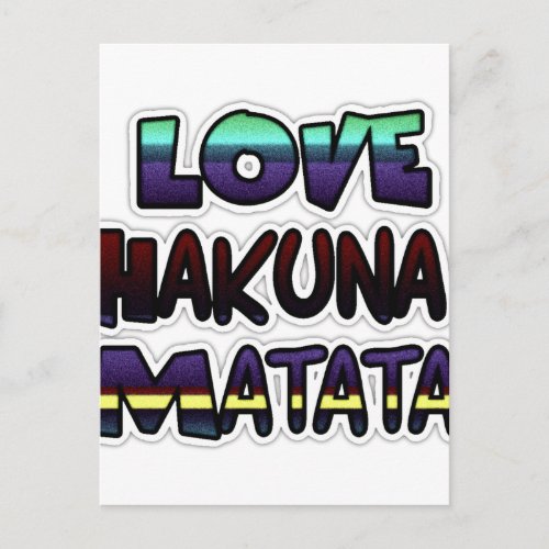 Love Hakuna Matata Gifts Postcard