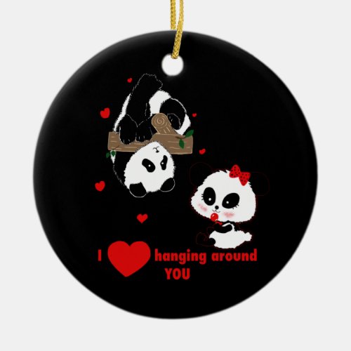 Love Hanging Around You PANDA BEARS by LeahG Ceramic Ornament
