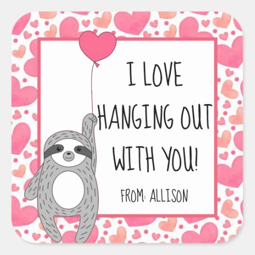 Love Hanging out Cute Sloth Kids Class Valentine Square Sticker