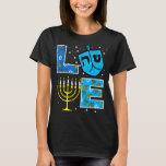 Love Hanukkah Dreidel Menorah Jewish Chanukah Men  T-Shirt<br><div class="desc">Love Hanukkah Dreidel Menorah Jewish Chanukah Men Women Kids</div>