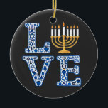 Love Hanukkah Jewish Holiday Menorah  Ceramic Ornament<br><div class="desc">Jewish Hanukkah,  Menorah love,  Jewish holiday,  Hanukkah menorah,  Jewish traditions,  Festival of Lights,  Love in Hanukkah,  Menorah design,  Jewish holiday spirit,  Jewish love art</div>