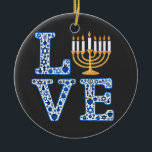 Love Hanukkah Jewish Holiday Menorah  Ceramic Ornament<br><div class="desc">Jewish Hanukkah,  Menorah love,  Jewish holiday,  Hanukkah menorah,  Jewish traditions,  Festival of Lights,  Love in Hanukkah,  Menorah design,  Jewish holiday spirit,  Jewish love art</div>