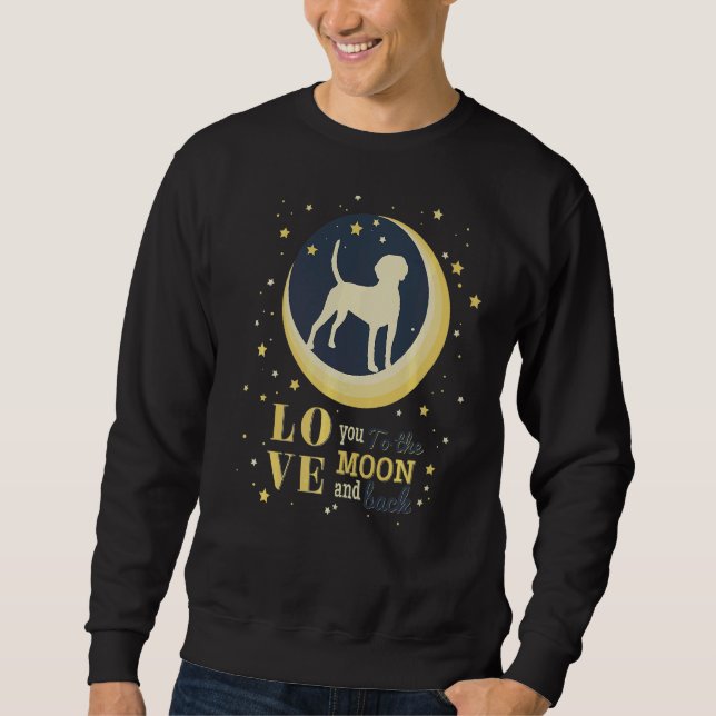 Love Harrier Dog To The Moon Sweatshirt (Front)
