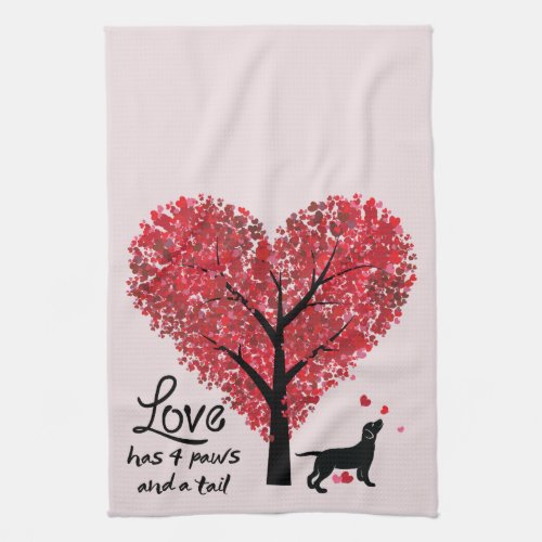 Love has 4 Paws and a Tail Dog Lover Valentine Towel