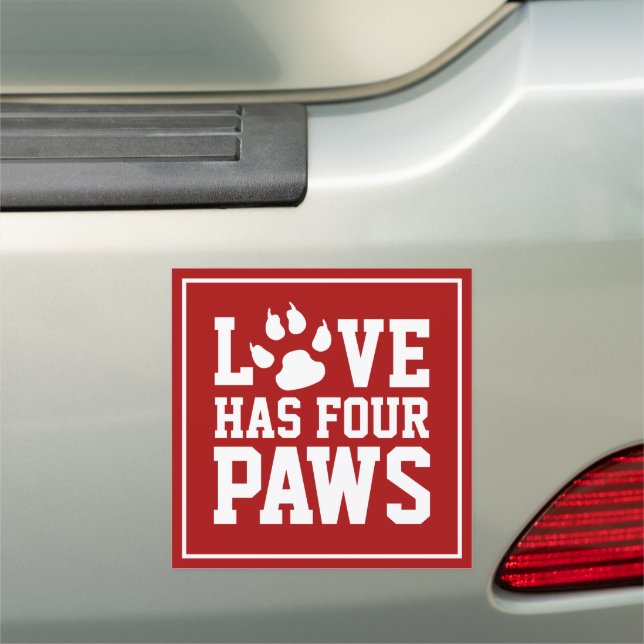 Love Has Four Paws Car Magnet (In Situ)