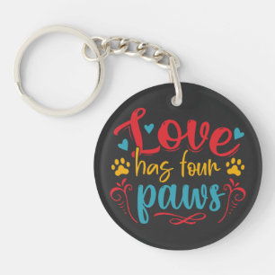 Love Has Four Paws Dog Keychain
