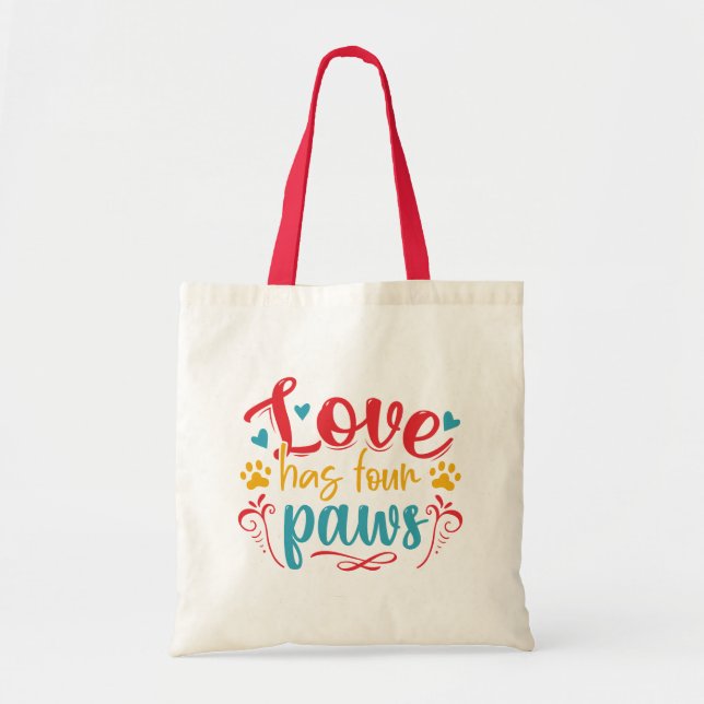 Love Has Four Paws Dog Tote Bag (Front)