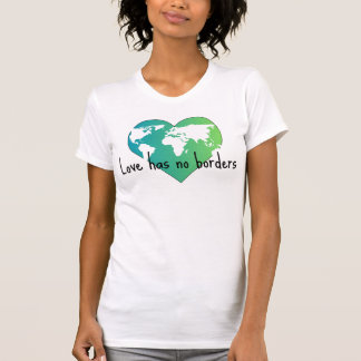 Love Has No Borders women's T-shirt, slim fit T-Shirt