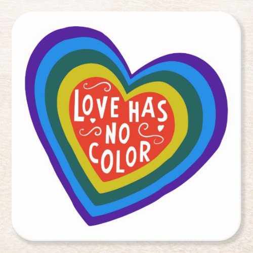 Love Has No Color Anti_RacismDiscrimination Square Paper Coaster