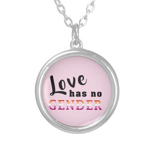 Love has no gender  Lesbian Pride Silver Plated Necklace