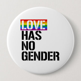 Love has no gender - - LGBTQ Rights -  Button