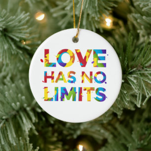 Love Has No Limits Ceramic Ornament
