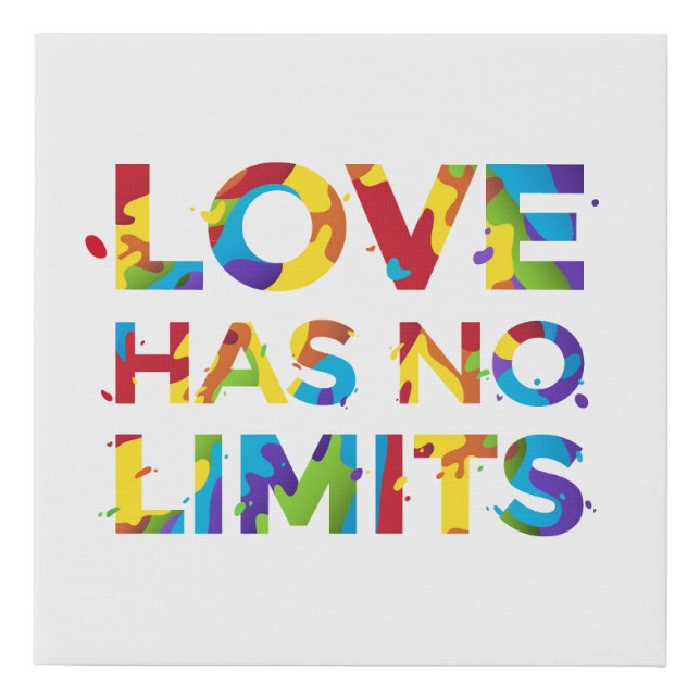 Love Has No Limits Faux Canvas Print (Front)