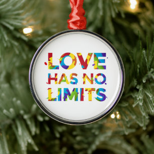 Love Has No Limits Metal Ornament