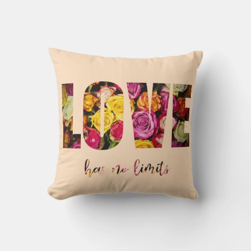 Love Has No Limits Throw Pillow