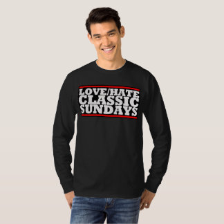 LOVE/HATE - CLASSIC SUNDAYS Basic Long Sleeve Tee