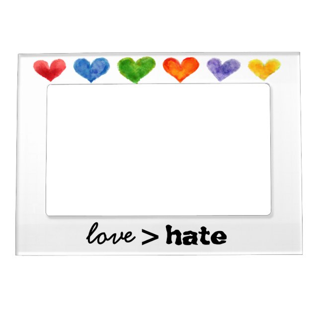 Love > Hate Magnetic Picture Frame (Front)