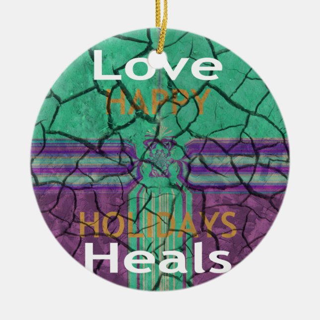Love Heals Ceramic Ornament (Front)