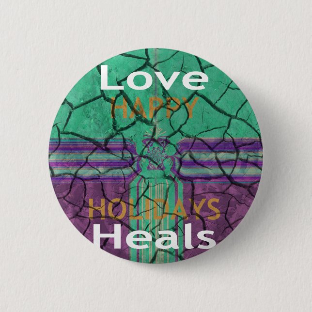 Love Heals Pinback Button (Front)