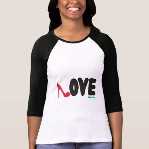 Love heals woman t_shirt