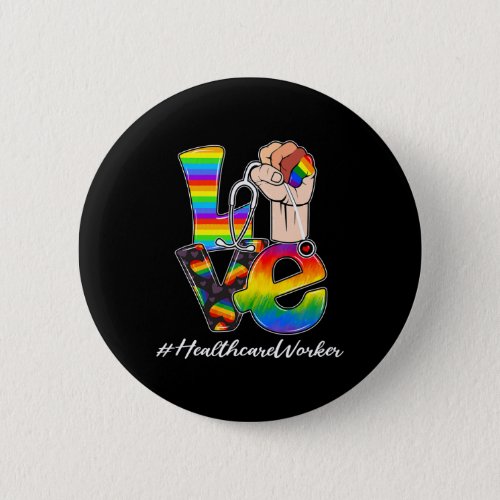 Love Healthcare Worker Lgbt Gay Pride Rainbow Flag Button