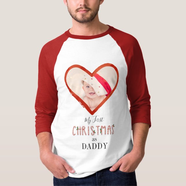  Love Heart Baby Photo My 1st Christmas As Daddy T-Shirt (Front)