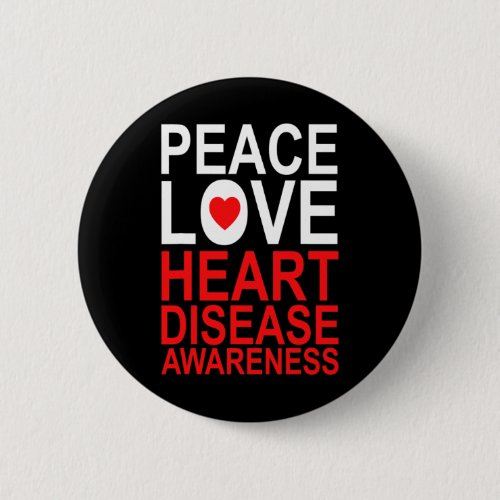 Love Heart Disease Survivor Awareness Graphic  Button