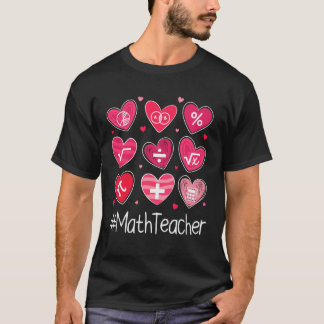 Love Heart Math Teacher Mathematics Valentineu2019 T-Shirt