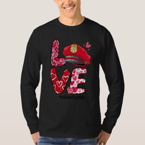 LOVE Heart Police Officer Life Valentine&#39;s Day Gif T-Shirt