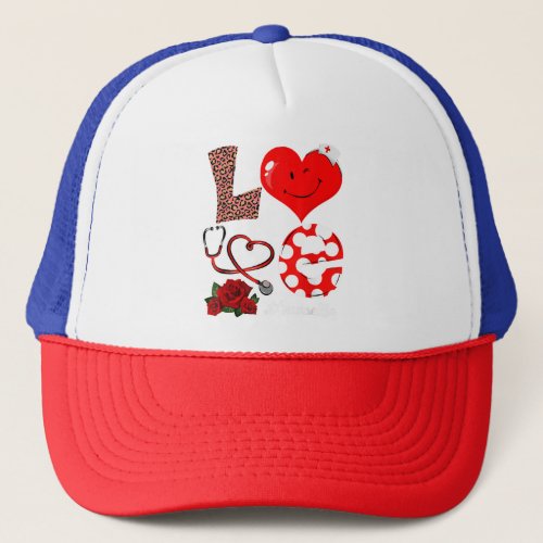 Love Heart Stethoscope Nurse Life Valentine Day 20 Trucker Hat