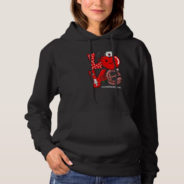 Love Heart Stethoscope Occupational Therapy Life V Hoodie (Front)