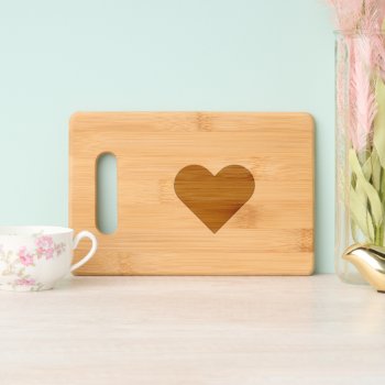 Love Heart Your Gift Cutting Board by Migned at Zazzle