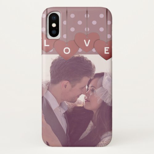 Love Hearts Banner Romantic Overlaid Custom Photo iPhone X Case