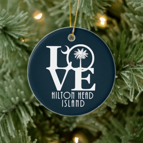 LOVE Hilton Head Island Ceramic Ornament