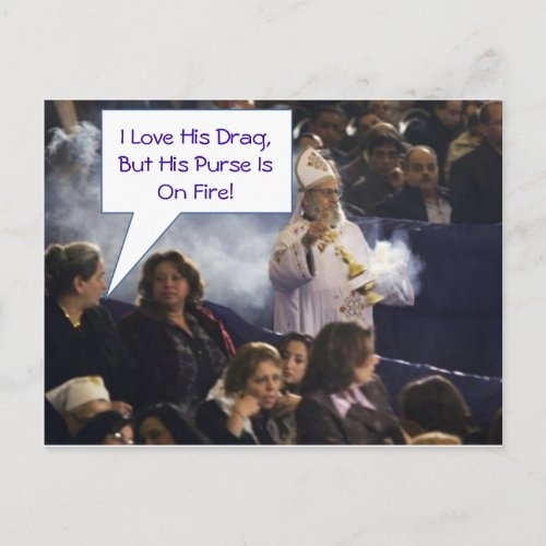 Love His Drag But His Purse Is On Fire Postcard