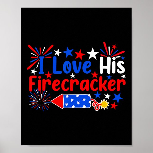 Love His Firecracker Funny 4th Of July Fireworks C Poster (Front)