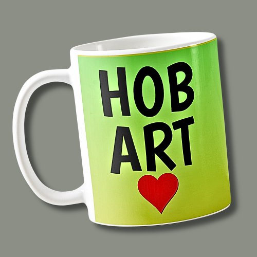 Love HOBART or your text Heart on Green Gold Coffee Mug