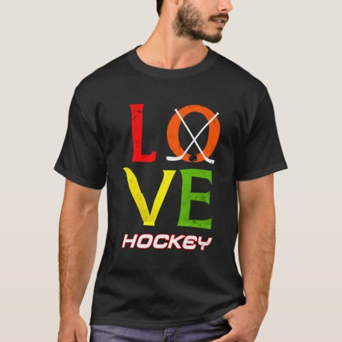 Love Hockey Ice Hockey Stuff T_Shirt