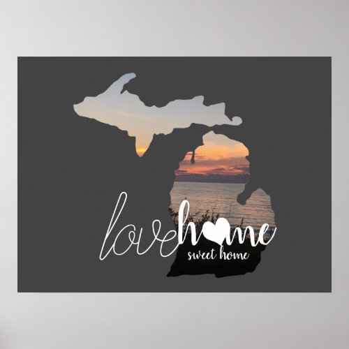 Love Home Sweet Home Michigan Silhouette Poster